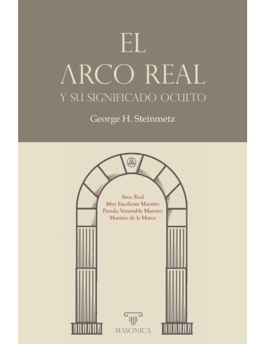 El Arco Real y su significado oculto