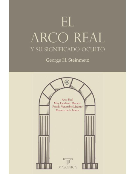 El Arco Real y su significado oculto