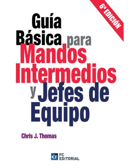 Guía básica para mandos intermedios y jefes de equipo