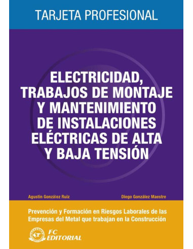 Electricidad, trabajos de montaje y mantenimiento de instalaciones eléctricas de alta tensión