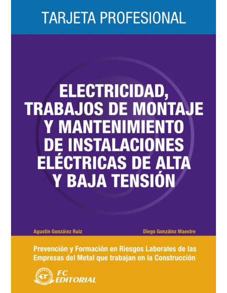 Electricidad, trabajos de montaje y mantenimiento de instalaciones eléctricas de alta tensión