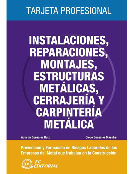 Instalaciones, reparaciones, montajes, estructuras metálicas, cerrajería y carpintería metálica