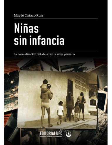 Niñas sin infancia:La normalización del abuso en la selva peruana