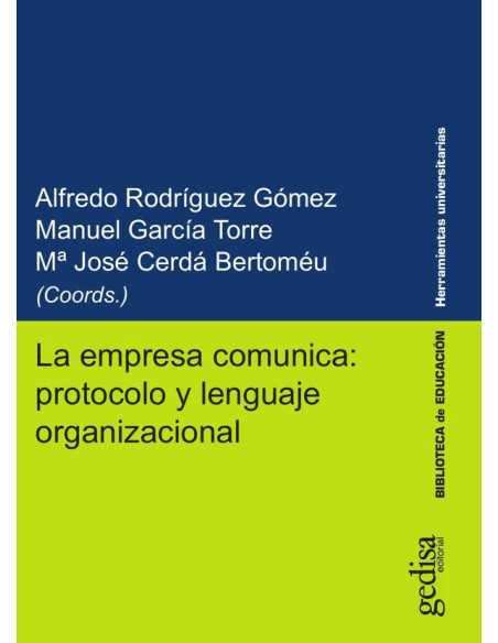 La empresa comunica: protocolo y lenguaje organizacional