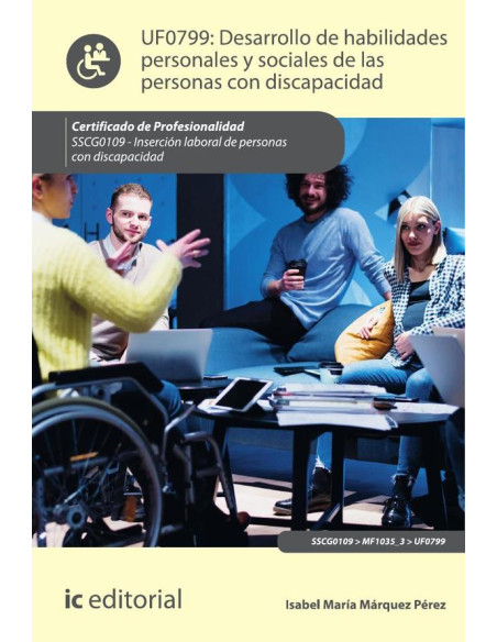 Desarrollo de habilidades personales y sociales de las personas con discapacidad. SSCG0109 - Inserción laboral de personas con discapacidad