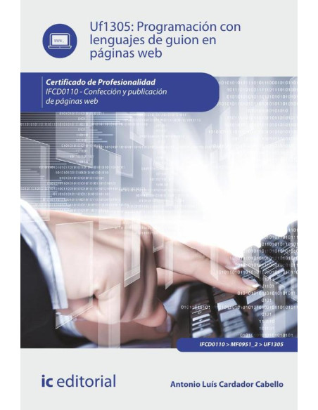 Programación con lenguajes de guión en páginas web. IFCD0110 - Confección y publicación de páginas web