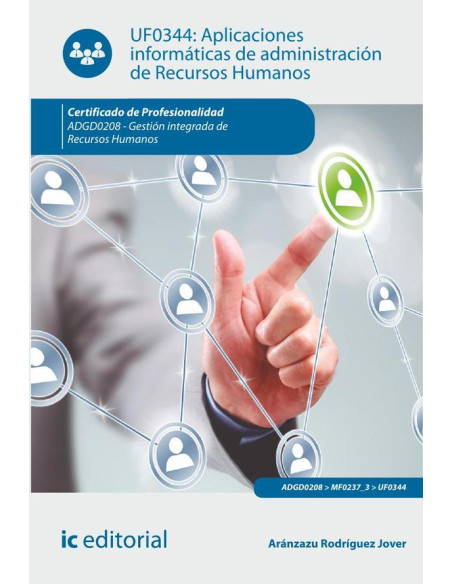 Aplicaciones informáticas de administración de Recursos Humanos. ADGD0208 - Gestión integrada de recursos humanos