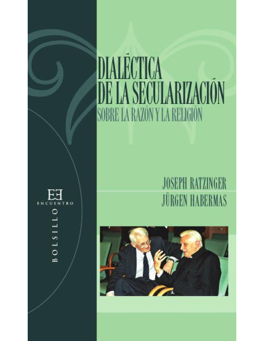 Dialéctica de la secularización:Sobre la razón y la religión