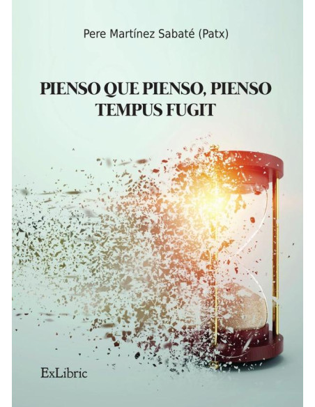 Pienso que pienso, pienso-Tempus fugit