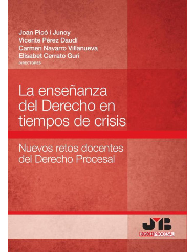 La enseñanza del Derecho en tiempos de crisis:Nuevos retos docentes del Derecho Procesal