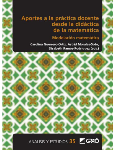 Aportes a la práctica docente desde la didáctica de la matemática:Modelación matemática