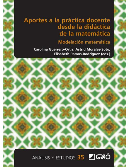 Aportes a la práctica docente desde la didáctica de la matemática:Modelación matemática