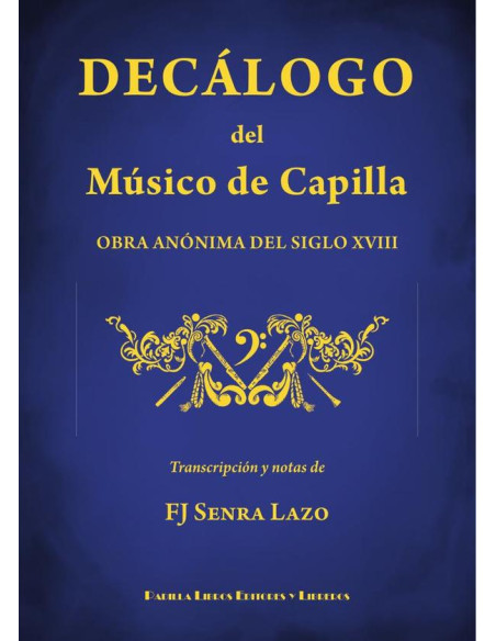 Decálogo del músico de capilla 