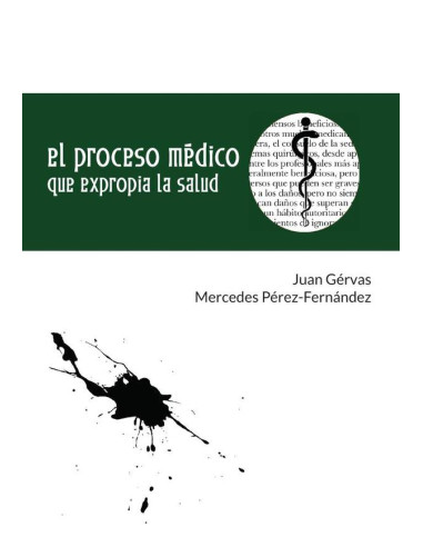 El proceso médico que expropia la salud