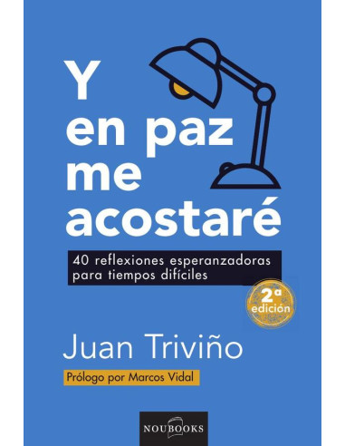 Y en paz me acostaré. :40 reflexiones esperanzadoras para tiempos difíciles.