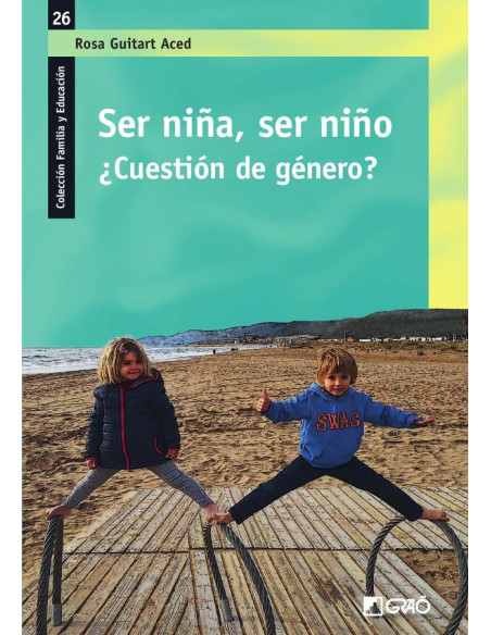 Ser niña, ser niño:¿Cuestión de género?