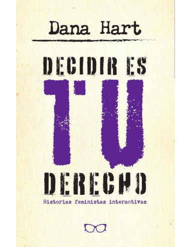 Decidir es tu derecho :Historias feministas interactivas