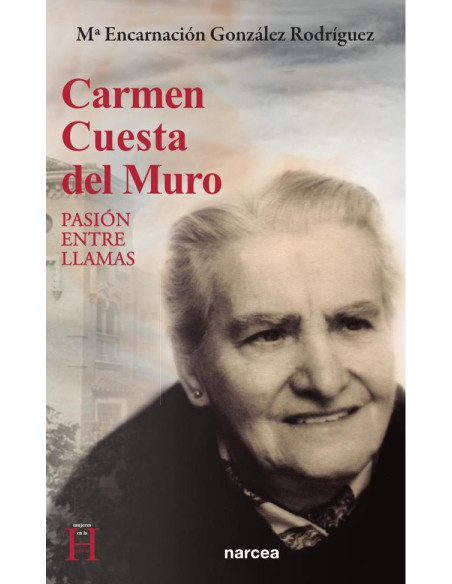 Carmen Cuesta del Muro:Pasión entre llamas