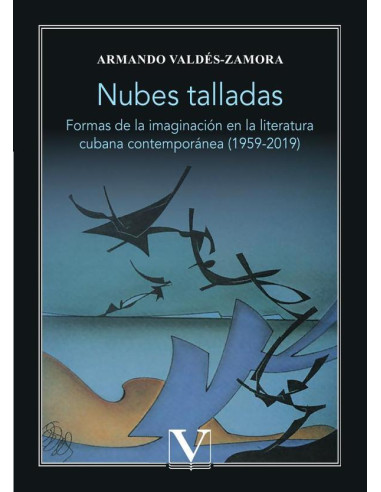 Nubes talladas:Formas de la imaginación de la literatura contemporánea 1959-2019