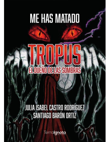 Me has matado:Tropus, el dueño de las sombras