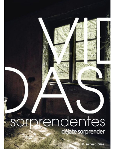 Vidas sorprendentes we :DÉJATE SORPRENDER