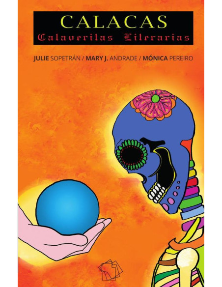 CALACAS: Calaveritas literarias:Calaveritas literarias para niños y adultos