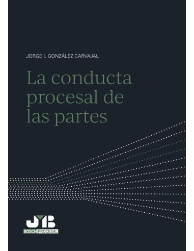 La conducta procesal de las partes