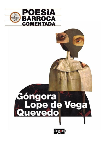 Poesía Barroca comentada. Góngora, Lope de Vega y Quevedo