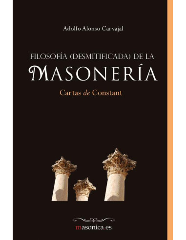 Filosofía (desmitificada) de la masonería:Cartas de Constant