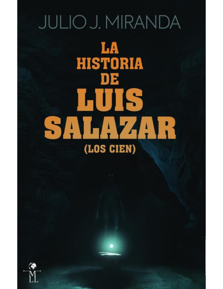 La historia de Luis Salazar:Los cien