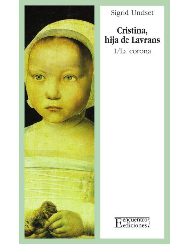 Cristina, hija de Lavrans/1: La corona