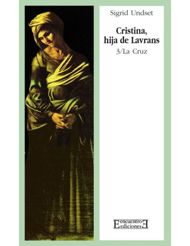 Cristina, hija de Lavrans/3: La Cruz