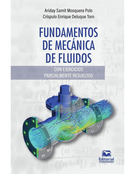 Fundamentos de mecánica de fluidos:Con ejercicios parcialmente resueltos