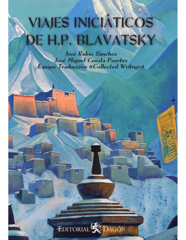 Los Viajes Iniciáticos de H.P. Blavatsky