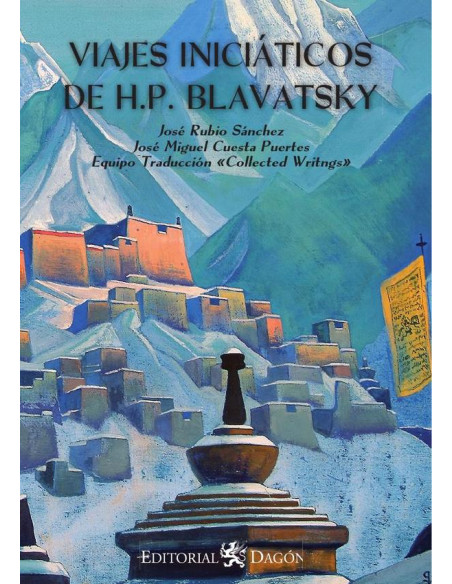 Los Viajes Iniciáticos de H.P. Blavatsky