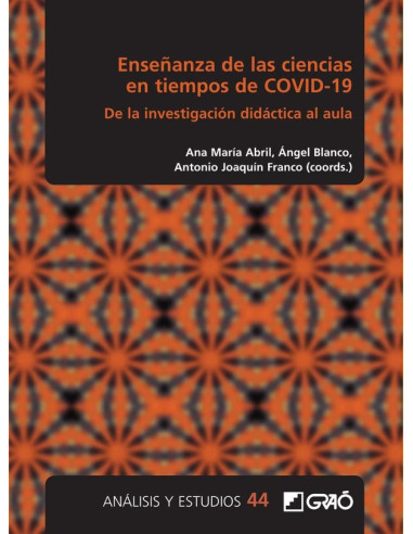 Enseñanza de las ciencias en tiempos de COVID-19:De la investigación didáctica al aula