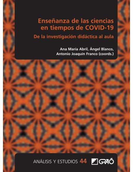 Enseñanza de las ciencias en tiempos de COVID-19:De la investigación didáctica al aula