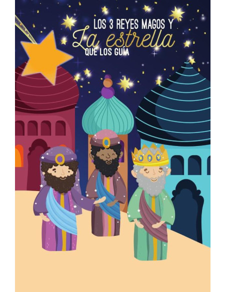 Los 3 reyes magos: :y la estrella de Navidad