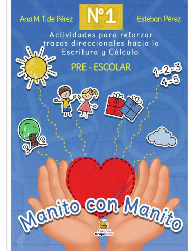 Manito con Manito:Actividades para reforzar trazos direccionales hacia la escritura y el cálculo