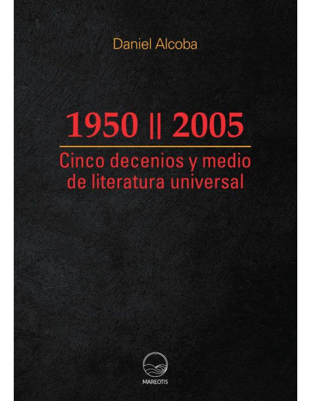 Cinco decenios y medio de literatura universal 