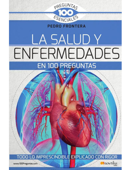 La salud y enfermedades en 100 preguntas