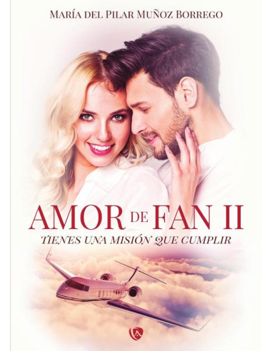 Amor de fan 2:Tienes una misión que cumplir