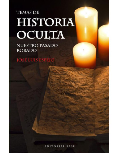 Temas de historia oculta (I):Nuestro pasado robado