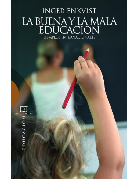 La buena y la mala educación