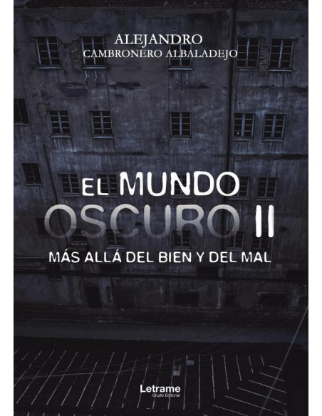 El mundo oscuro II. Más allá del bien y del mal