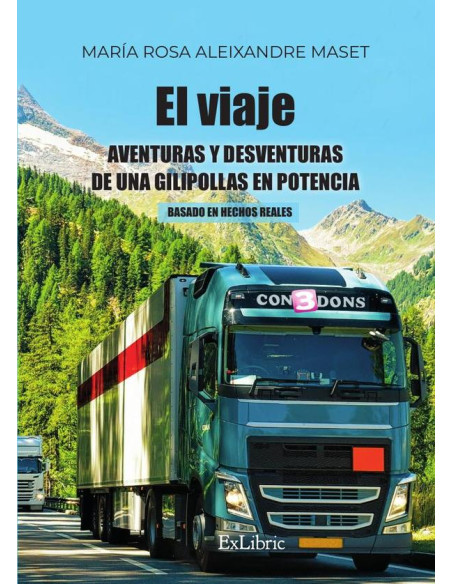 El viaje. Aventuras y desventuras de una gilipollas en potencia