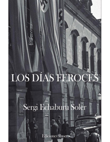 Los días feroces