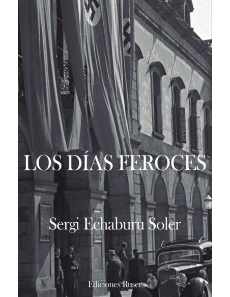 Los días feroces