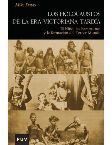 Los holocaustos de la Era Victoriana tardía:El Niño, las hambrunas y la formación del Tercer Mundo