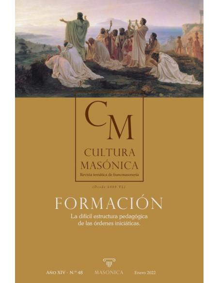 Cultura Masónica 48:FORMACIÓN | La difícil estructura pedagógica de las órdenes iniciáticas.